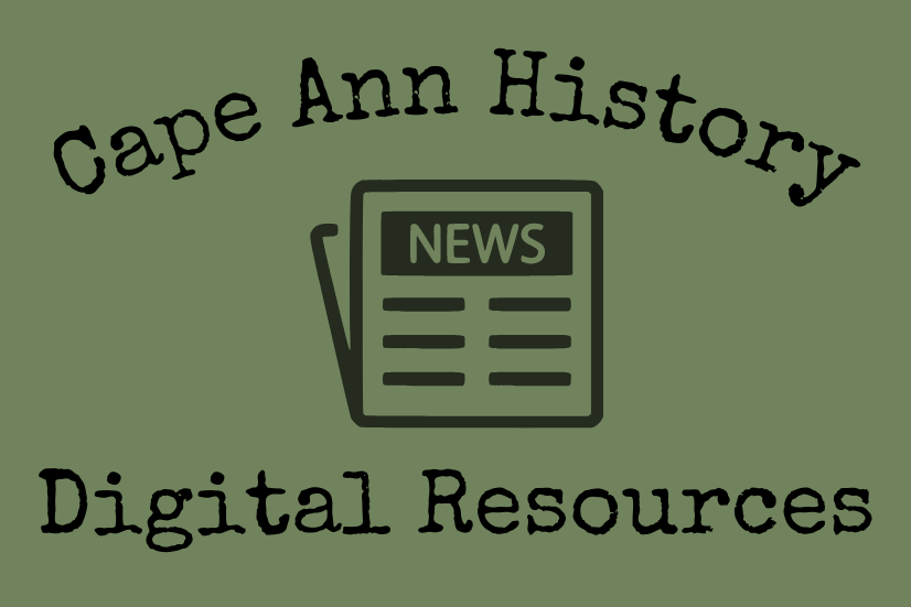 Cape Ann History Digital Resources