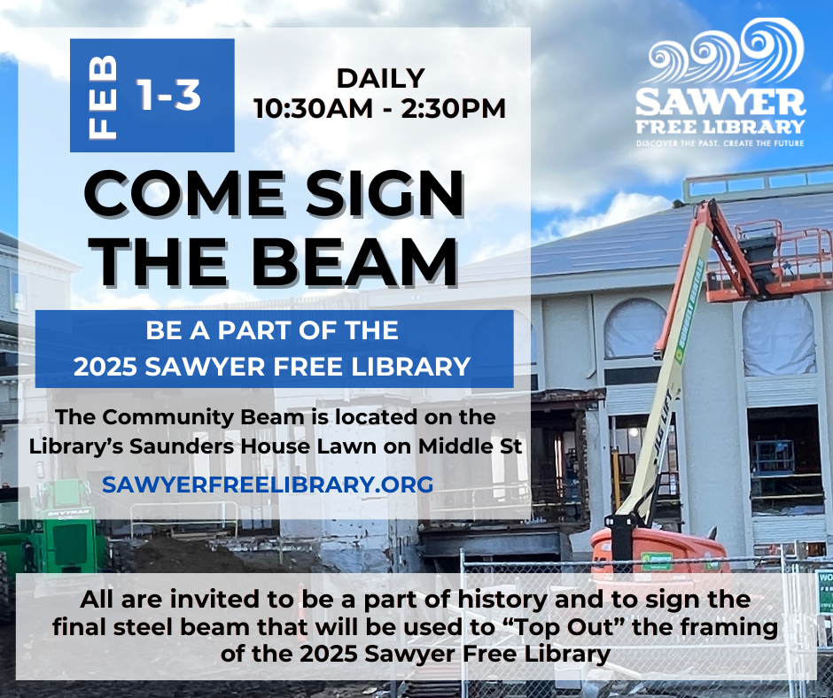 Come Sign The Beam! Be a part of the 2025 Saywer Free Library. Click here for event information. No registration required